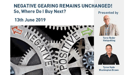 Negative Gearing Remains Unchanged! So, Where Do I Buy Next?
