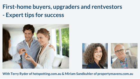 First-home buyers, upgraders and rentvestors – expert tips for success
