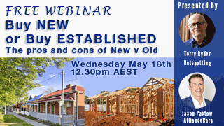 Buy NEW or Buy ESTABLISHED – The pros and cons of New v Old
