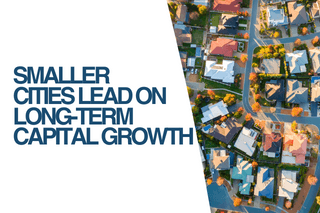 Smaller Cities Lead on Long-term Capital Growth