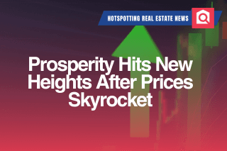Prosperity Hits New Heights After Prices Skyrocket